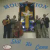Mount Zion - Still He Came